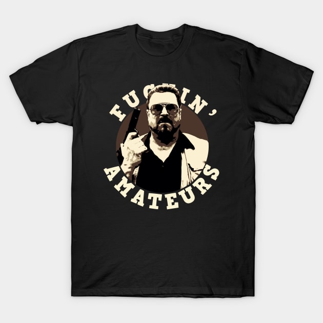 Walter Sobchak Funny Quote T-Shirt by mia_me